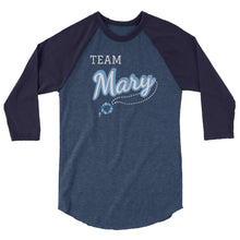 Load image into Gallery viewer, Team Mary 3/4 sleeve baseball tshirt